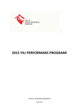 Aile ve Sosyal Politikalar Bakanlığı 2015 Yılı Performans Programı