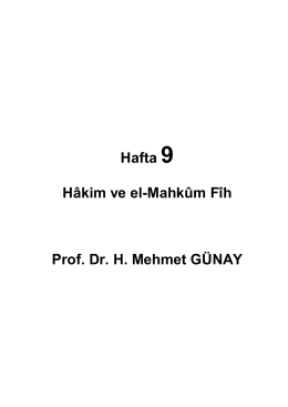 Hafta 9 Hâkim ve el-Mahkûm Fîh Prof. Dr. H. Mehmet