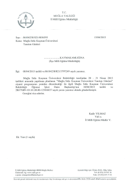 21 Nisan 2015 tarihleri arasında yapılması planlanan "Muğla Sıtkı