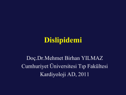 Dislipidemi - Prof.Dr. Mehmet Birhan Yılmaz
