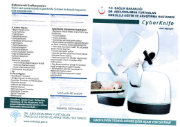 Radyocerrahi Endikasyonları: Ikinci seri ışınlamalarda CyberKnife