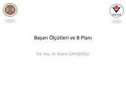 24-Mayıs-2014-Başarı Ölçütleri ve B Planı (Yrd. Doç. Dr. Bülent