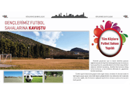 GENÇLERİMİZ FUTBOL ı SAHALARINA KAVUŞTU