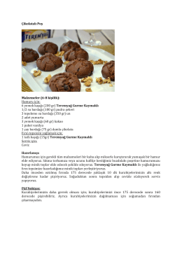 Çikolatalı Poş Malzemeler (6-8 kişilik): Hamuru için: eme a  g     200