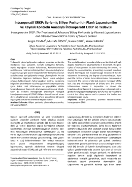 İntraoperatif ERKP: İlerlemiş Biliyer Peritonitin Planlı Laparotomiler