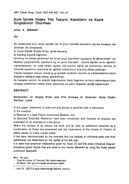 Kum İ&ccedil;inde D&uuml;şey Y&uuml;k Taşıyıcı Kazıkların ve Kazık Gruplarının