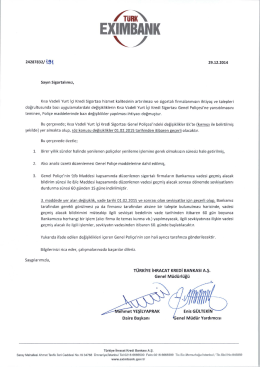Yurt içi Poliçe Değişikliği Duyurusu için Tıklayınız (Pdf)
