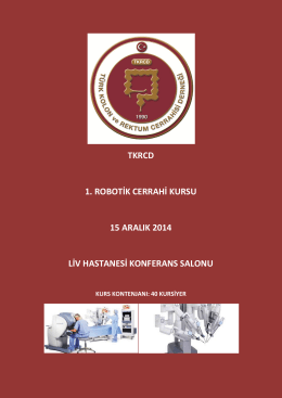 tkrcd 1. robotik cerrahi kursu 15 aralık 2014 liv hastanesi konferans