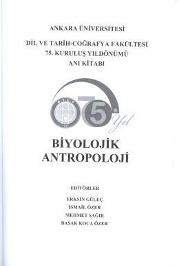 Biyolojik Antropoloji Basım Yılı : 2012 Satış Fiyatı : 15,00 TL