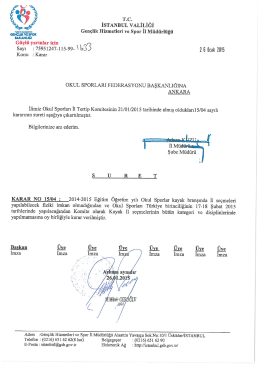 İlimiz Okul Sporları İl Tertip Komitesinin 21.01.2015 tarihinde almış