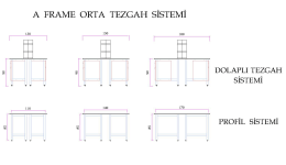 A ERAME ORTA TEZGAH SİSTEMİ