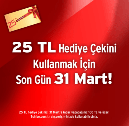 25 TL Hediye &Ccedil;ekini Kullanmak İ&ccedil;in