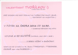 VALENTÝNSKÝ TVO ŘÍ L KOV :)