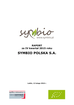 RAPORT za IV kwartał 2015 roku SYMBIO POLSKA SA