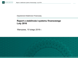 Raport o stabilności systemu finansowego. Luty 2016 r. (prezentacja)