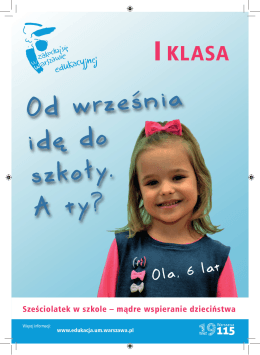 Sześciolatek w szkole &ndash; mądre wspieranie dzieciństwa