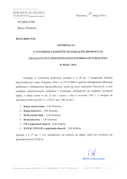 Informacja o wysokości koszt&oacute;w materiał&oacute;w biurowych związanych z