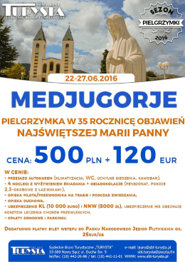 MEDJUGORJE Pielgrzymka w 35 rocznice objawień