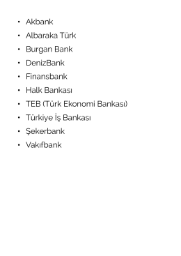 Üyelik kabul hizmeti veren banka listesi