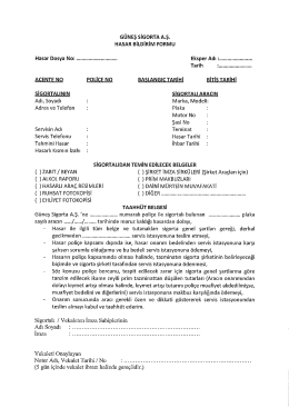 ACENTE NO POLİçE NO BAŞLANGIÇ TARİHİ Bitiş TARİHİ
