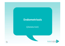 Endometriozis (Çikolata kisti)
