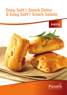 Easy Soft`r Snack Dolce & Easy Soft`r Snack Salato
