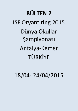 BÜLTEN 2 ISF Oryantiring 2015 Dünya Okullar Şampiyonası