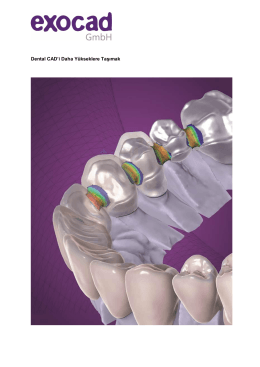 Dental CAD`i Daha Yükseklere Taşımak