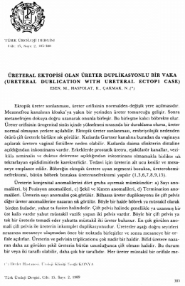 ÜRETERAL EKTOPİSİ oLAN ÜRETER DUPLİKASYONLU BİR vAKA