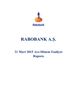 Rabobank A.Ş. 31 Mart 2015 Ara Dönem Faaliyet Raporu