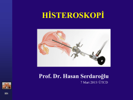 Histeroskopi Prof. Dr. Hasan Serdaroğlu