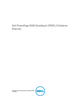 Dell PowerEdge RAID Denetleyici (PERC) 9 Kullanım Kılavuzu