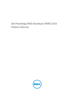 Dell PowerEdge RAID Denetleyici (PERC) S130 Kullanıcı Kılavuzu