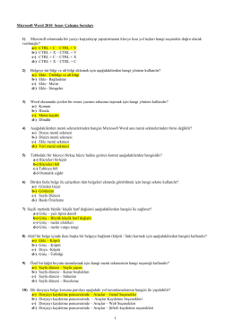 Microsoft Word 2010 Sınav Çalışma Soruları 1) Microsoft ortamında