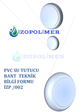 PVC SU TUTUCU BANT TEKNİK BİLGİ FORMU (İZP 002)