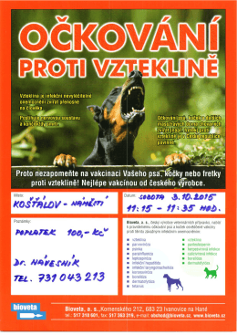 Proto nezapomeňte na vakcinaci Vašeho psa, ""koc eky nebo fretky