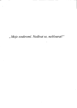 „ Moje soukromí. Nedívat se, nešťourat! “