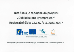 Tato škola je zapojena do projektu „Didaktika pro kyberprostor