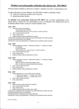 Přehled verz&iacute; přenosn&eacute;ho stř&iacute;kačkov&eacute;ho d&aacute;vkovače PPS 9001S