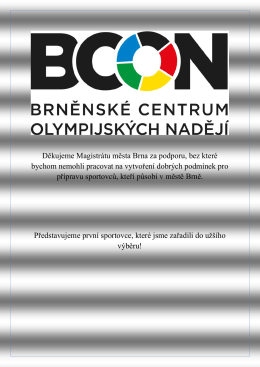 Děkujeme Magistrátu města Brna za podporu, bez které bychom