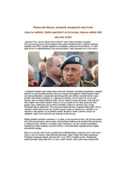 Plukovník Skácel: "Jsou to vetřelci, žádní uprchlíci!"