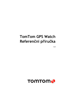 TomTom GPS Watch Referenční příručka