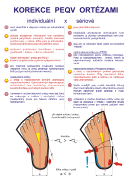 výhody individuální ortézy oproti sériové