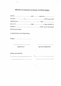 meghatalmaz&aacute;s levelek &aacute;tv&eacute;tel&eacute;hez