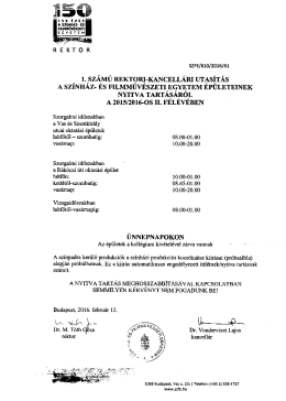 és Filmművészeti Egyetem épületeinek nyitvatartása a 2015/2016