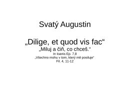 Svatý Augustin „Dilige, et quod vis fac“