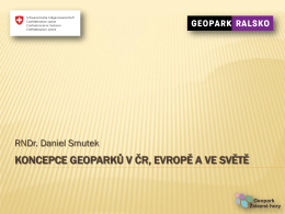 Představení konceptu geoparků - Daniel Smutek