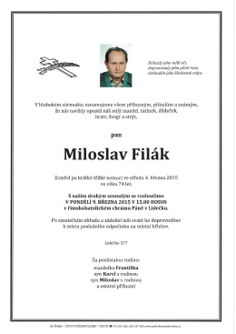 Dohasly jeho mil&eacute; oči, dopracovaly jeho pilně ruce,