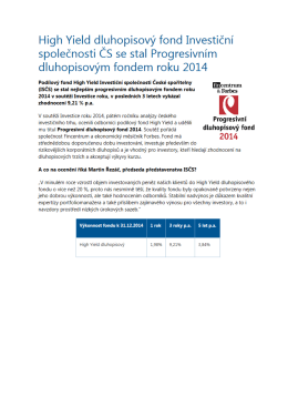 High Yield d&iacute;uhopisov&yacute; fond Investičn&iacute; společnost&iacute; CS se stal