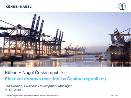 Kühne + Nagel Česká republika Efektivní doprava mezi Indií a